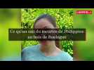 Meurtre de Philippine : ce que l'on sait sur la découverte du corps de l'étudiante de 19 ans