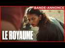 LE ROYAUME | Le 13 novembre au cinéma