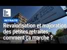 Revalorisation et majoration des petites retraites, comment ça marche ?