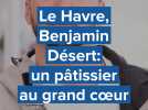 Le Havre, Benjamin Désert, participe au Meilleur pâtissier