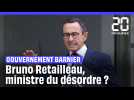 Bruno Retailleau : Un ministre de l'Intérieur qui sème le désordre ?