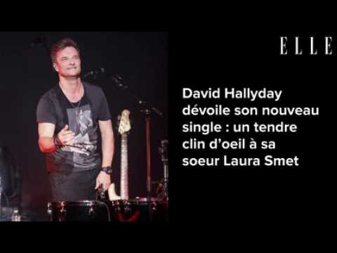 VIDEO : David Hallyday dvoile son nouveau single : un tendre clin d?oeil  sa soeur Laura Smet