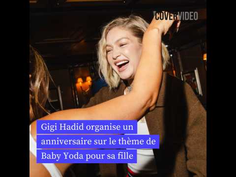 VIDEO : Gigi Hadid organise un anniversaire sur le thme de Baby Yoda pour sa fille