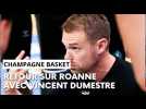 Retour sur le match Champagne Basket - Roanne avec Vincent Dumestre