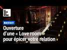 Ouverture d'une Love room 