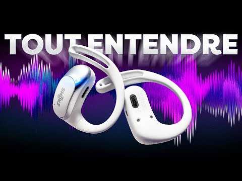 Ces écouteurs permettent de TOUT ENTENDRE ! Comprendre la Conduction à AIR et OSSEUSE