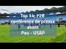 Top 14 J 26 Conf de Presse USAP