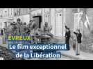 Évreux : les rares images de la Libération filmées par un habitant