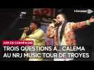 Trois questions à... Calema présents au NRJ Music Tour de Troyes