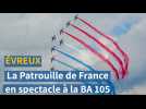 Évreux : la Patrouille de France assure le show à la BA 105