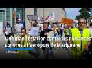 Une manifestation contre les nuisances sonores à l'aéroport de Marignanne