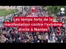 VIDÉO. Les temps forts de la manifestation contre l'extrême droite à Nantes