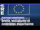 Elections européennes 2024 : droite, socialistes et centristes restent majoritaires au Parlement