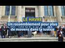 Au Havre, avocats et magistrats sonnent l'alerte sur le manque de moyens