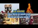 Le Havre. On fait quoi ce week-end du 22 et 23 juin 2024 ?