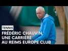 Frédéric Chauvin va quitter ses fonctions d'entraîneur au Reims Europe Club