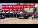 VIDÉO. 24H du Mans : les BMW Hypercar découvrent le pesage