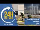 Centrale nucléaire, festival, QRM : « 24 heures chez vous », le 10 juin 2024
