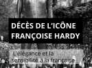 Décès de Françoise Hardy, icône romantique et mélancolique de la chanson française