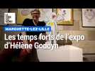 Marquette-lez-Lille : deux nouveaux temps forts pour l'expo d'Hélène Goddyn