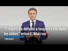 L'esprit de défaite a toujours été dans les élites selon E. Macron