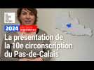 Législatives : vidéo récap pour la 10e circonscription du Pas-de-Calais