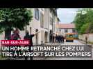 À Bar-sur-Aube, un homme retranché chez lui tire à l'airsoft sur les pompiers