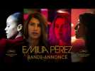 Emilia Pérez - Bande-annonce officielle HD