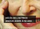 Décès de l'actrice Anouk Aimée à 92 ans : Une icône du cinéma français s'éteint