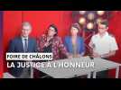 Foire de Châlons : la justice à l'honneur