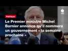 VIDÉO. Le Premier ministre Michel Barnier annonce qu'il nommera un gouvernement « la semaine prochaine 