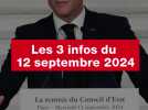 VIDÉO. Les 3 infos du 12 septembre 2024