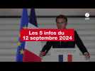 VIDÉO. Les 5 infos du 12 septembre 2024