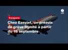 VIDÉO. Chez Easyjet, un préavis de grève illimité à partir du 16 septembre