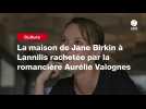 VIDEO. La maison de Jane Birkin à Lannilis rachetée par la romancière Aurélie Valognes