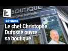 La Boutique du Chef Dufossé à Béthune