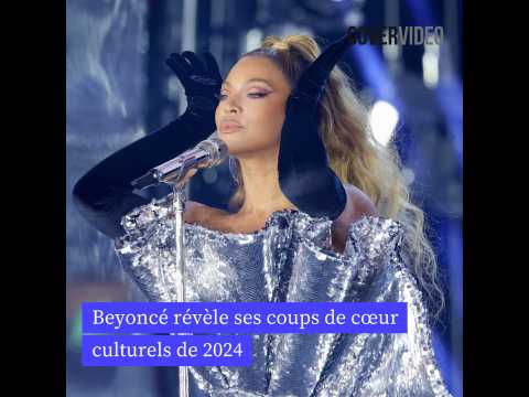 VIDEO : Beyonc rvle ses coups de c?ur culturels de 2024