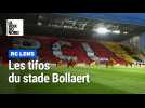 RC Lens : des tifos au stade Bollaert-Delelis de 2019 à 2024