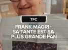 Lot-et-Garonne : Anne-Marie, la tante de l'attaquant du TFC Frank Magri, est sa plus grande fan