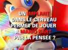 Un implant permet de jouer à Mario Kart par la pensée !