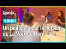 [TU SAVAIS ?] Un podcast pour les 80 ans de La Voix du Nord