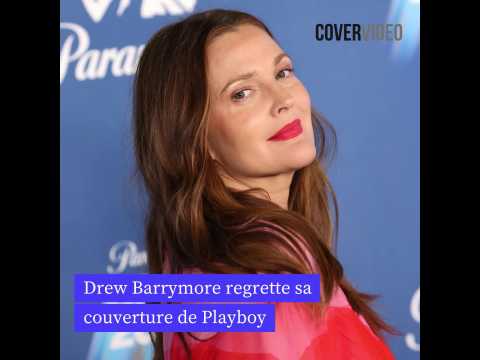 VIDEO : Drew Barrymore regrette sa couverture…