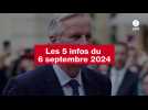 VIDÉO. Les 5 infos du 6 septembre 2024