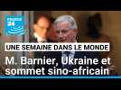 Michel Barnier nommé Premier ministre, déplacement de Zelensky en Allemagne et sommet Chine-Afrique