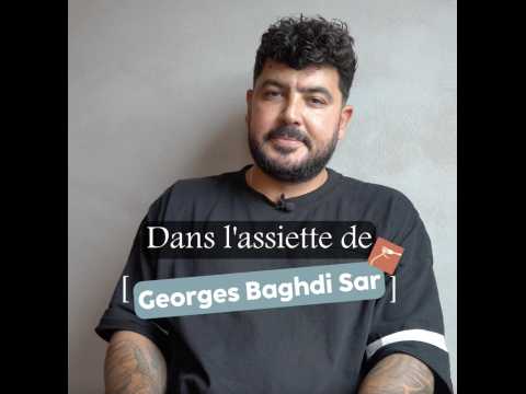 VIDEO : Dans l'assiette de Georges Baghdi Sar