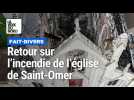 Retour sur l'incendie criminel de l'église de l'Immaculée-Conception à Saint-Omer