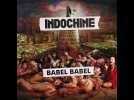 VIDÉO. Babel Babel, le nouvel album d'Indochine