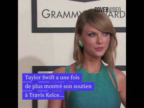 VIDEO : Taylor Swift soutient Travis Kelce ap…