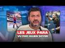 VIDEO. Notre journaliste Julien Soyer raconte ses Jeux paralympiques