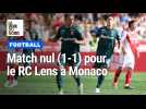 Le RC Lens ramène un point mérité de Monaco avec un match nul (1-1)